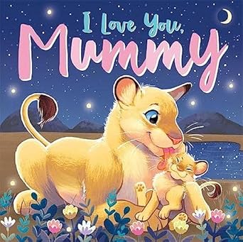 I LOVE YOU, MUMMY