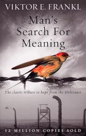 MANS SEARCH FOR MEANING